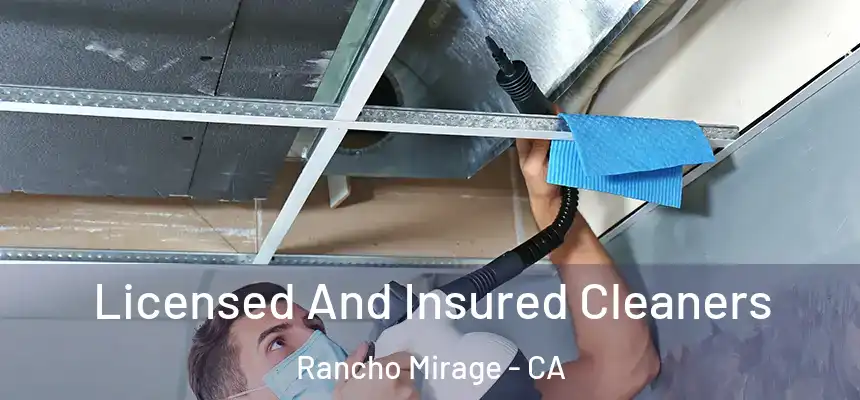 Licensed And Insured Cleaners Rancho Mirage - CA