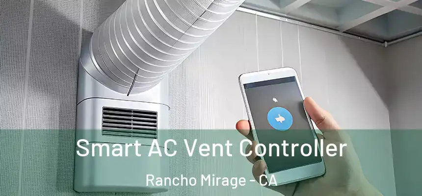 Smart AC Vent Controller Rancho Mirage - CA